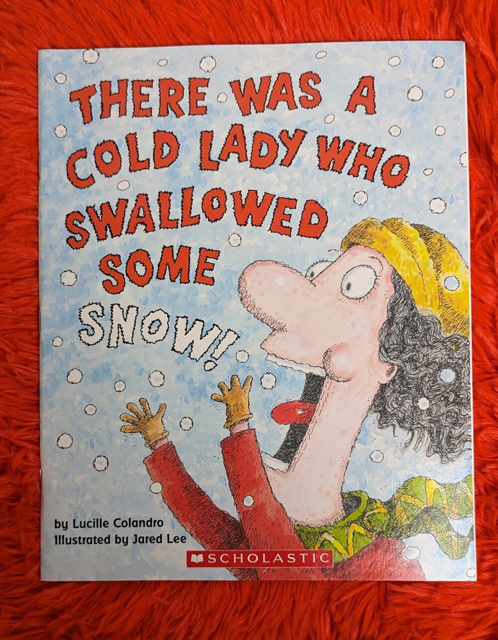 2003 Scholastic There Was A Cold Lady Who Swallowed Some Snow Colandro PB PK-3